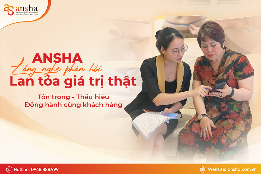 ANSHA - Lắng nghe phản hồi, lan tỏa giá trị thật