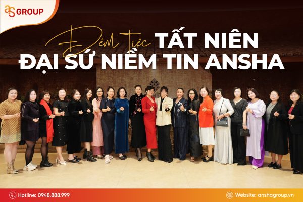 Đại tiệc tất niên 2025 - Đại sứ niềm tin Ansha